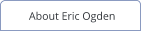 About Eric Ogden